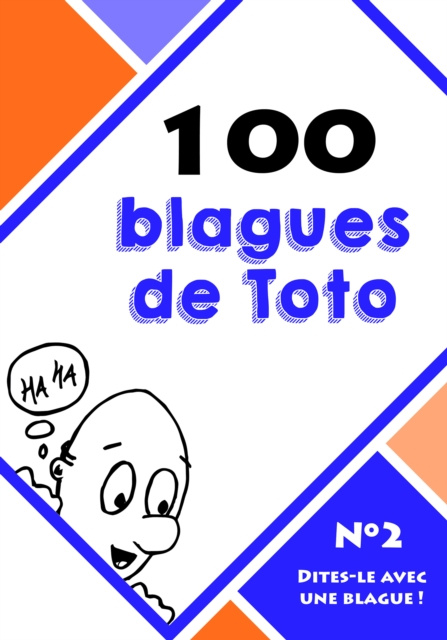 E-Book 100 blagues de Toto Dites-le avec une blague !
