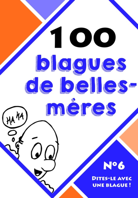 E-book 100 blagues de belles-meres Dites-le avec une blague !
