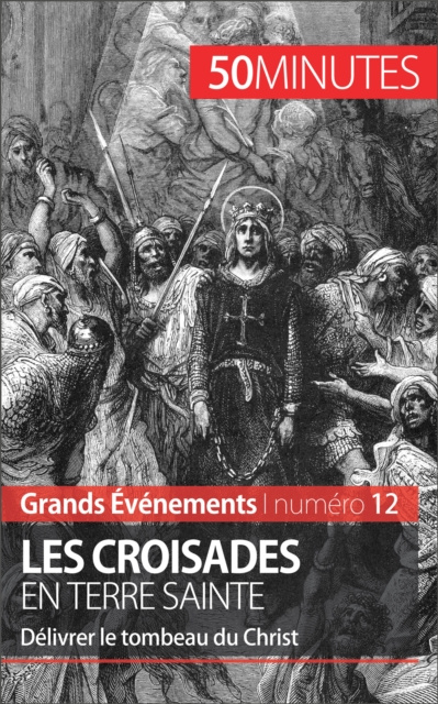 E-kniha Les croisades en Terre sainte Julie Lorang