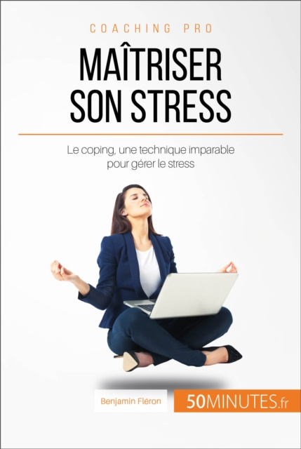 E-book Maitriser son stress Benjamin Fleron
