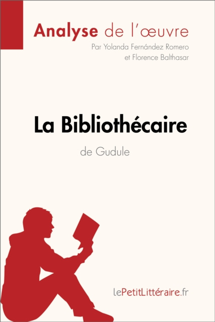 E-kniha La Bibliothecaire de Gudule (Analyse de l'oeuvre) Yolanda Fernandez Romero