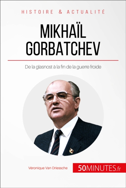 ebook Mikhail Gorbatchev Veronique Van Driessche