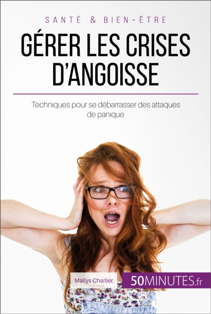 E-book Gerer les crises d'angoisse Mailys Charlier