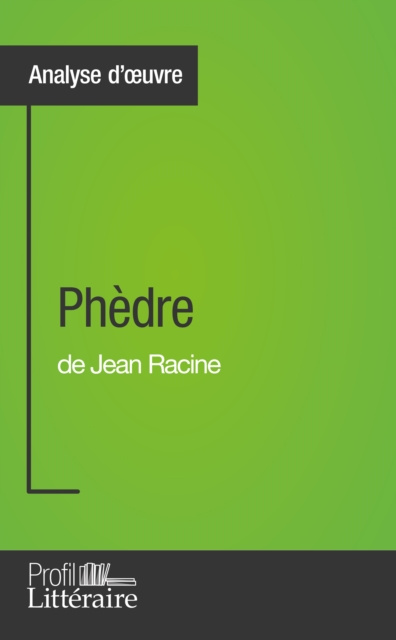 E-knjiga Phedre de Jean Racine (Analyse approfondie) Caroline Taillet