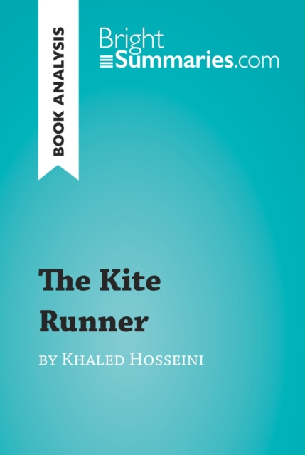 E-Book Kite Runner by Khaled Hosseini (Book Analysis) Bright Summaries