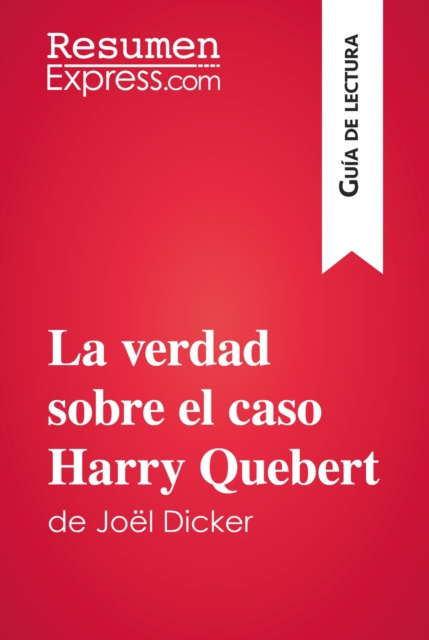 E-kniha La verdad sobre el caso Harry Quebert de Joel Dicker (Guia de lectura) Luigia Pattano
