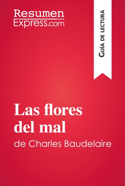 E-kniha Las flores del mal de Charles Baudelaire (Guia de lectura) ResumenExpress
