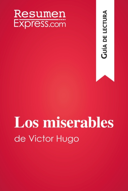 E-kniha Los miserables de Victor Hugo (Guia de lectura) ResumenExpress