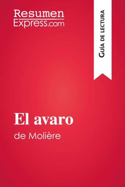 E-kniha El avaro de Moliere (Guia de lectura) ResumenExpress