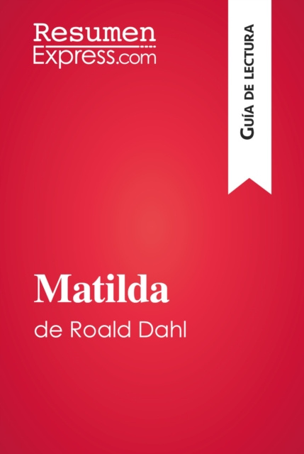 E-kniha Matilda de Roald Dahl (Guia de lectura) ResumenExpress