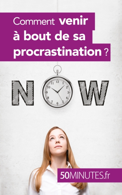 E-kniha Comment venir a bout de sa procrastination ? Aurelie Dorchy