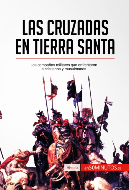 E-kniha Las cruzadas en Tierra Santa 50Minutos