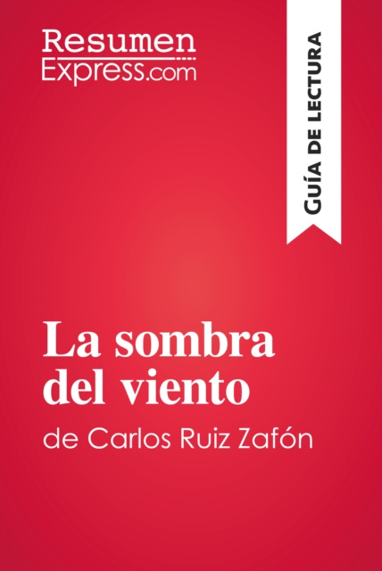E-kniha La sombra del viento de Carlos Ruiz Zafon (Guia de lectura) ResumenExpress