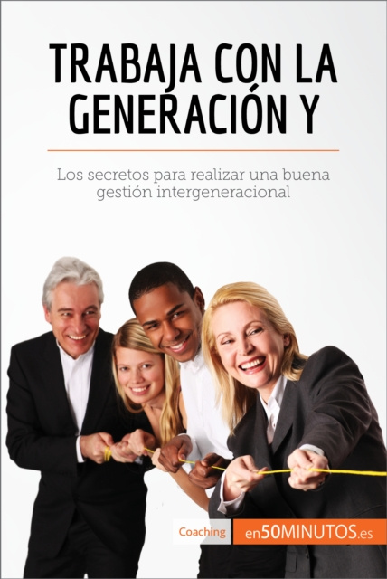 E-kniha Trabaja con la generacion Y 50Minutos