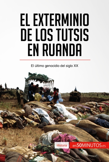 E-kniha El exterminio de los tutsis en Ruanda 50Minutos