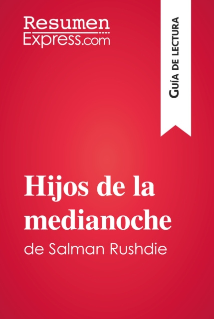 E-book Hijos de la medianoche de Salman Rushdie (Guia de lectura) ResumenExpress