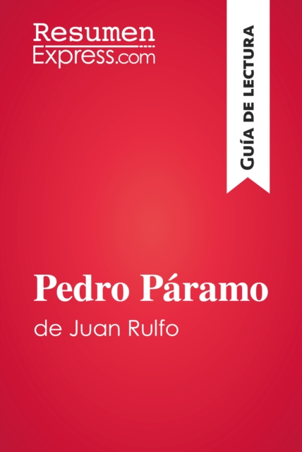 E-kniha Pedro Paramo de Juan Rulfo (Guia de lectura) ResumenExpress