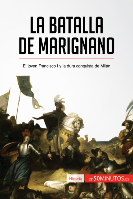E-book La batalla de Marignano 50Minutos