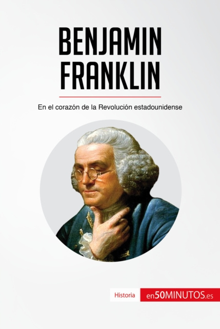 Libro electrónico Benjamin Franklin 50Minutos