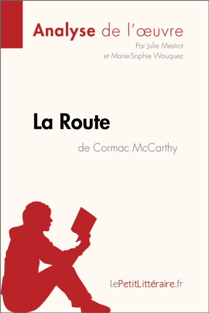 E-kniha La Route de Cormac McCarthy (Analyse de l'oeuvre) lePetitLitteraire