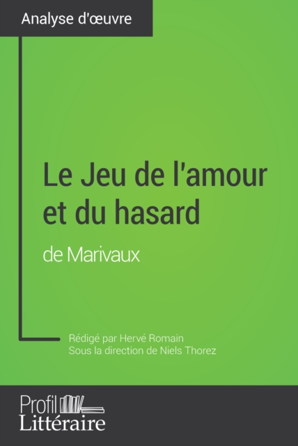 E-kniha Le Jeu de l'amour et du hasard de Marivaux (Analyse approfondie) Herve Romain