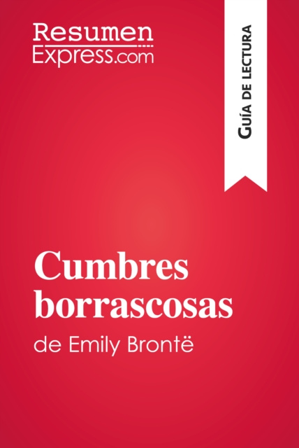 E-kniha Cumbres borrascosas de Emily Bronte (Guia de lectura) ResumenExpress