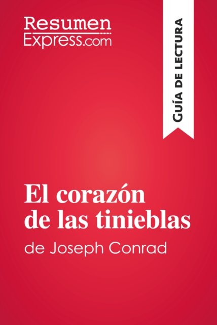 E-kniha El corazon de las tinieblas de Joseph Conrad (Guia de lectura) ResumenExpress