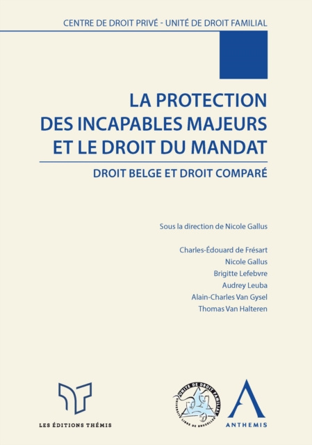 E-kniha La protection des incapables majeurs et le droit du mandat Nicole Gallus