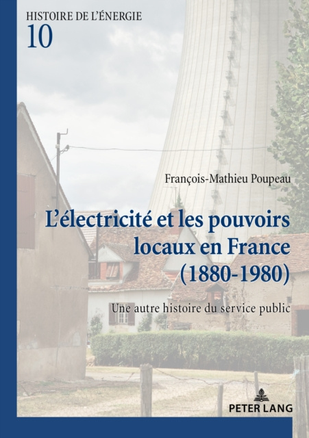 E-kniha L'electricite et les pouvoirs locaux en France (1880-1980) Poupeau Francois-Mathieu Poupeau