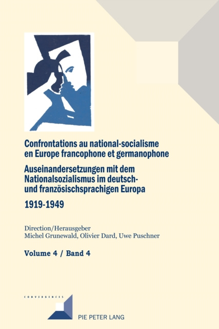 E-kniha Confrontations au national-socialisme dans l'Europe francophone et germanophone (1919-1949) / Auseinandersetzungen mit dem Nationalsozialismus im deut Grunewald Michel Grunewald