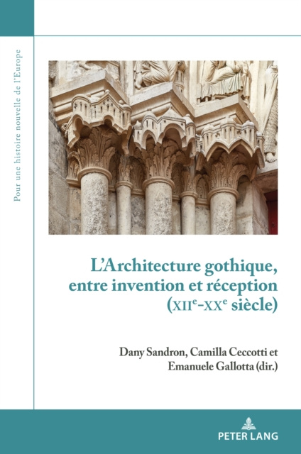 E-kniha L'Architecture gothique, entre invention et reception (XIIe-XXe siecle) Sandron Dany Sandron