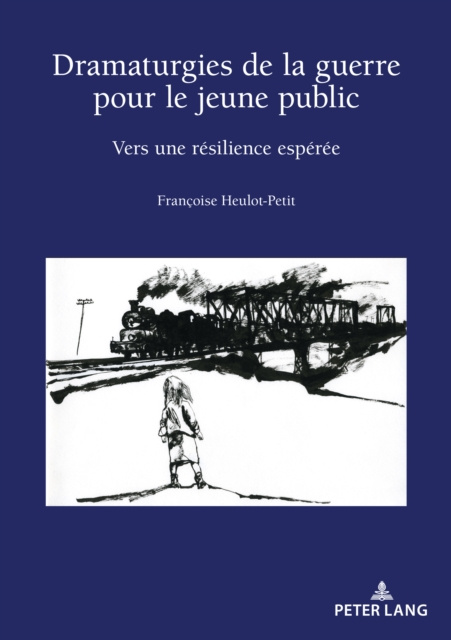 E-kniha Dramaturgies de la guerre pour le jeune public Heulot-Petit Francoise Heulot-Petit