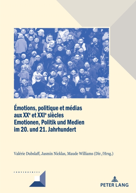 E-kniha Emotions, politique et medias aux XXe et XXIe siecles / Emotionen, Politik und Medien im 20. und 21. Jahrhundert Williams Maude Williams