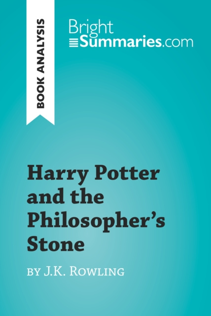 E-kniha Harry Potter and the Philosopher's Stone by J.K. Rowling (Book Analysis) Bright Summaries