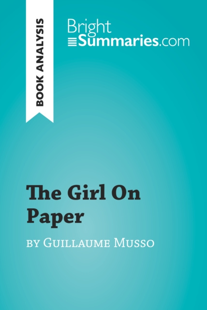 E-kniha Girl on Paper by Guillaume Musso (Book Analysis) Bright Summaries