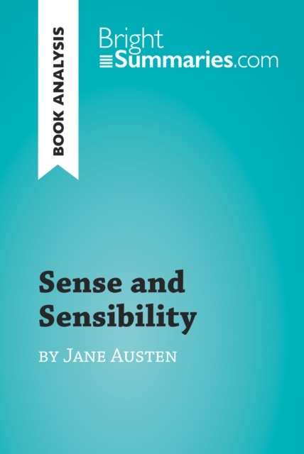 E-knjiga Sense and Sensibility by Jane Austen (Book Analysis) Bright Summaries