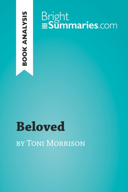 E-kniha Beloved by Toni Morrison (Book Analysis) Bright Summaries