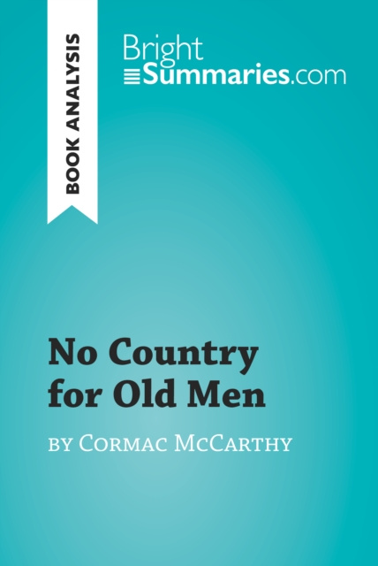 E-kniha No Country for Old Men by Cormac McCarthy (Book Analysis) Bright Summaries