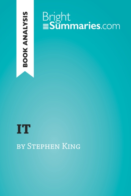E-book IT by Stephen King (Book Analysis) Bright Summaries