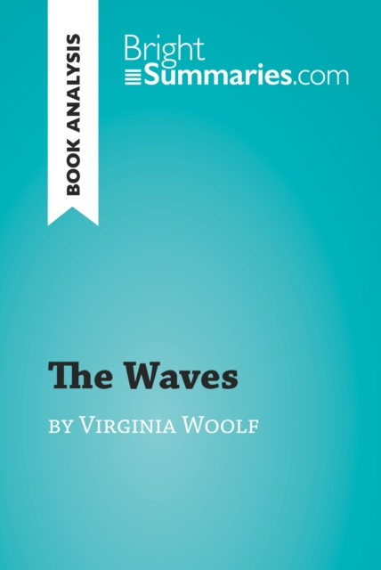 E-Book Waves by Virginia Woolf (Book Analysis) Bright Summaries