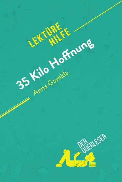 E-book 35 Kilo Hoffnung von Anna Gavalda (Lekturehilfe) der Querleser