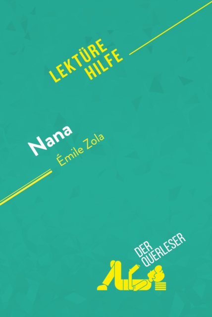 E-kniha Nana von Emile Zola (Lekturehilfe) der Querleser