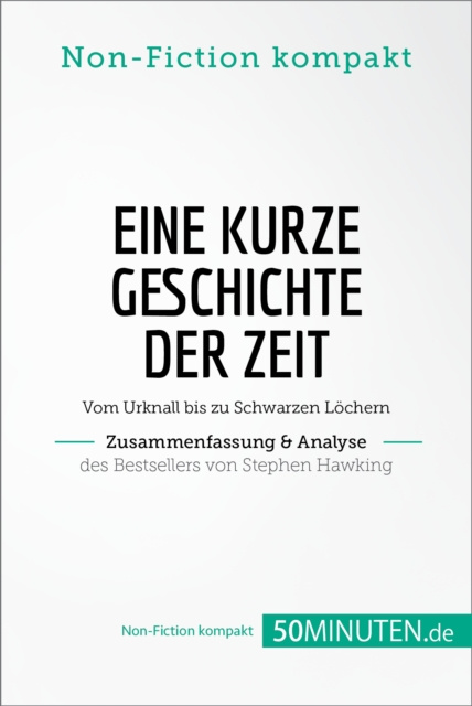 E-kniha Eine kurze Geschichte der Zeit. Zusammenfassung & Analyse des Bestsellers von Stephen Hawking 50Minuten.de