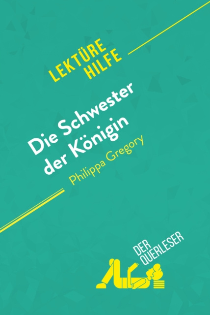 E-kniha Die Schwester der Konigin von Philippa Gregory (Lekturehilfe) der Querleser