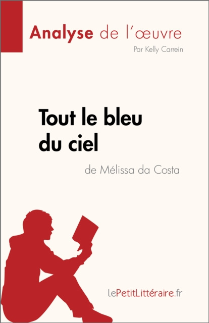 E-kniha Tout le bleu du ciel de Melissa da Costa (Analyse de l'A uvre) Kelly Carrein