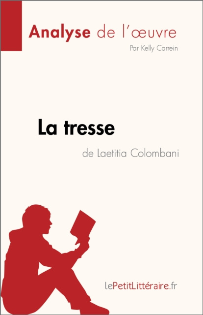E-kniha La tresse de Laetitia Colombani (Analyse de l'A uvre) Kelly Carrein