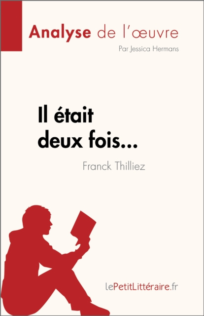 E-book Il etait deux fois... de Franck Thilliez (Analyse de l'A uvre) Jessica Hermans