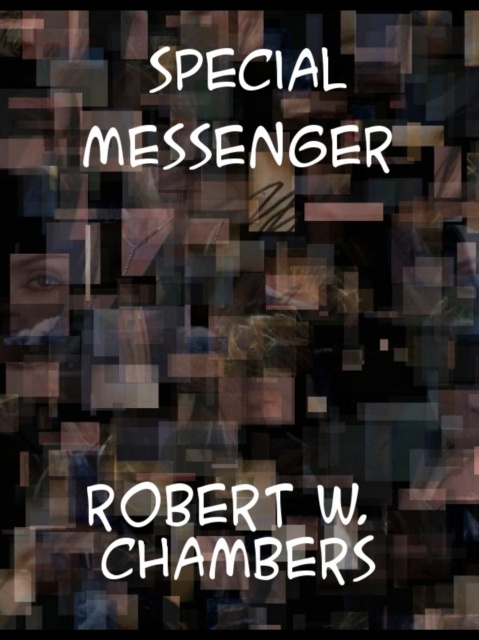 E-knjiga Special Messenger Robert William Chambers
