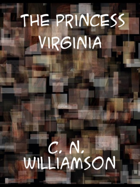 E-Book Princess Virginia Charles Norris Williamson