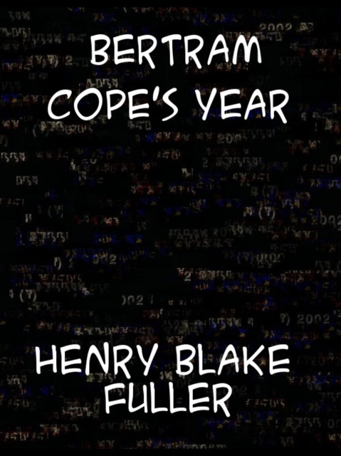 E-knjiga Bertram Cope's Year Henry Blake Fuller